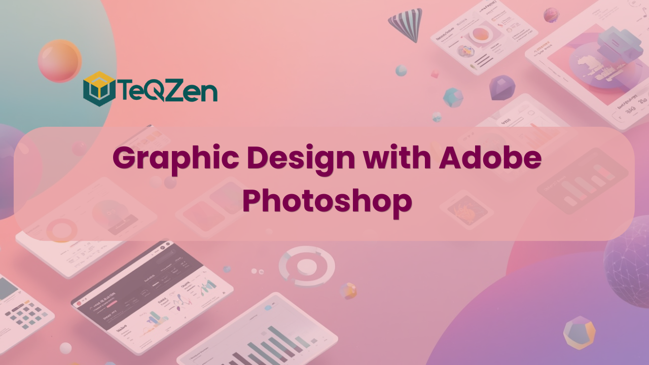 Graphic Design with Adobe Photoshop