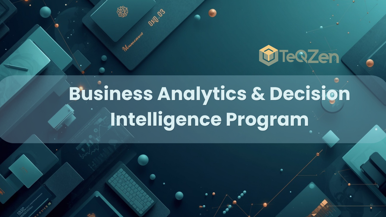 Business Analytics & Decision Intelligence Program