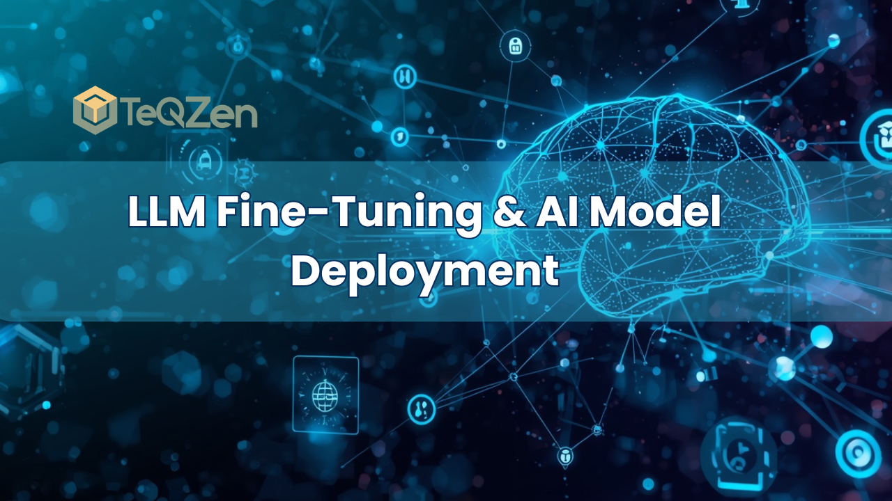 LLM Fine-Tuning & AI Model Deployment